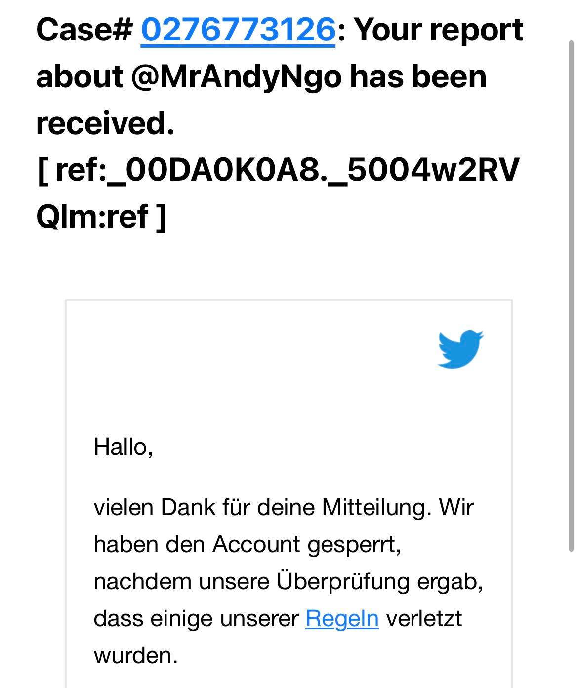 A screenshot of an email from a twitter report showing my reporting of Andy Ngô was successful, and his account is locked